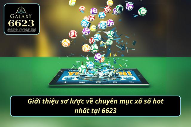 Giới thiệu sơ lược về chuyên mục quay số hot nhất tại 6623