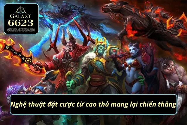 Cá Cược Dota 2 - Khai Thác Cơ Hội Vàng Chiến Thắng! Nghệ thuật cao thủ đặt cược luôn thắng